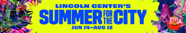6월 14일부터 8월 12일까지 미국 뉴욕시 링컨 센터가 주최하는 ‘썸머 포 더 시티(Lincoln Center's Summer for the City)’ 홍보 배너. 출처= SK